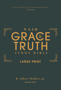 Nasb, the Grace and Truth Study Bible (Trustworthy and Practical Insights), Large Print, Hardcover, Green, Red Letter, 1995 Text, Comfort Print