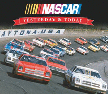 NASCAR: Yesterday & Today