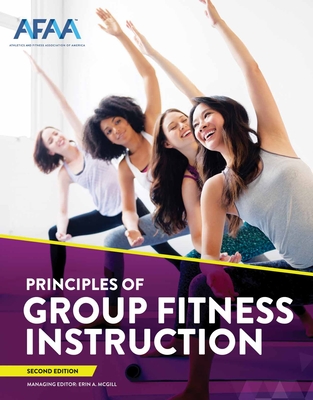 Nasm Afaa Principles of Group Fitness Instruction - National Academy of Sports Medicine (Nasm)