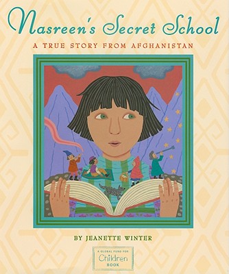 Nasreen's Secret School: A True Story from Afghanistan - 