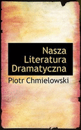 Nasza Literatura Dramatyczna