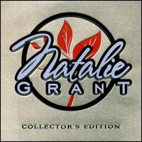 Natalie Grant Collector's Edition - Natalie Grant