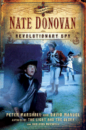 Nate Donovan: Revolutionary Spy - Manuel, David, and Maxwell, Sheldon, and Marshall, Peter
