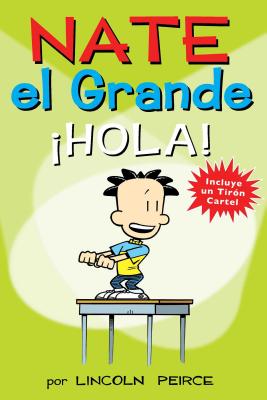 Nate El Grande: ¡hola!: Volume 10 - Peirce, Lincoln