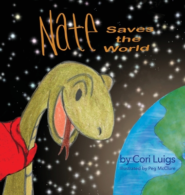 Nate Saves the World - Luigs, Cori