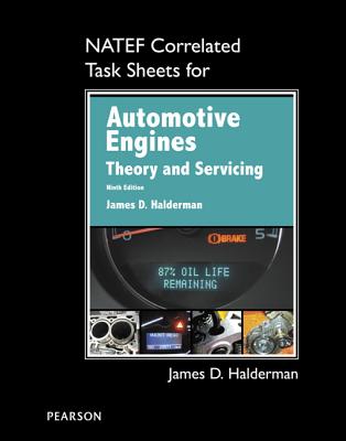 Natef Correlated Task Sheets for Automotive Engines: Theory and Servicing - Halderman, James