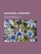 Nathaniel Goddard: A Boston Merchant, 1767-1853