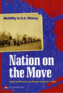 Nation on the Move: Mobility in US History - Minnen, A Van (Editor), and Hilton, Sylvia L (Editor)