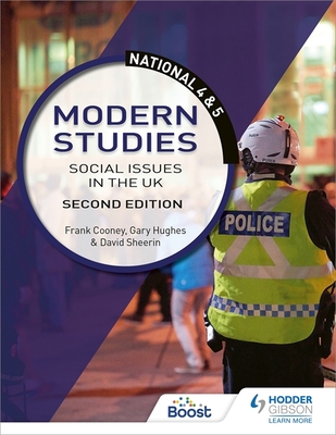 National 4 & 5 Modern Studies: Social issues in the UK, Second Edition - Cooney, Frank, and Sheerin, David, and Hughes, Gary