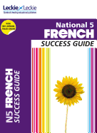 National 5 French Revision Guide: Success Guide for Cfe Sqa Exams