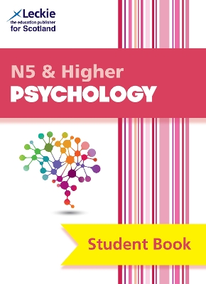 National 5 & Higher Psychology: Comprehensive Textbook for the Cfe - Firth, Jonathan, and Leckie