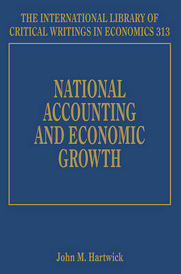 National Accounting and Economic Growth - Hartwick, John M. (Editor)