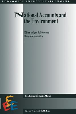National Accounts and the Environment - Musu, I (Editor), and Siniscalco, D (Editor)