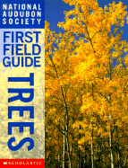 National Audubon Society First Field Guide Trees - Burns, Marjorie, and Cassie, Brian