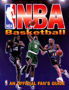 National Basketball Association Basketball: An Official Fan's Guide - Vancil, Mark