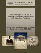 National City Lines V. U S U.S. Supreme Court Transcript of Record with Supporting Pleadings