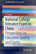 National College Entrance Exam in China: Perspectives on Education Quality and Equity