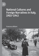 National Cultures and Foreign Narratives in Italy, 1903-1943