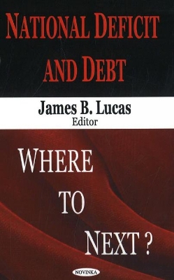 National Deficit and Debt - Lucas, James B