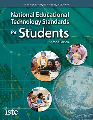 National Educational Technology Standards for Students - International Society for Technology in Education (Creator)