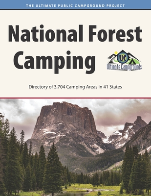 National Forest Camping - Campgrounds, Ultimate
