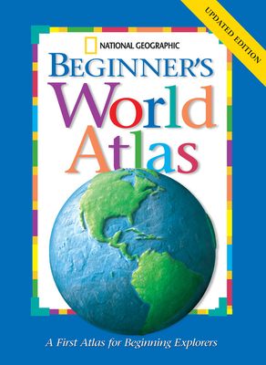 National Geographic Beginners World Atlas Updated Edition - Society, National