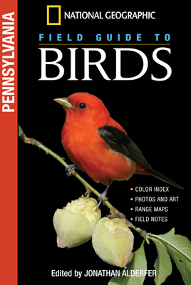 National Geographic Field Guide to Birds: Pennsylvania - Adelfer, Jonathan K.