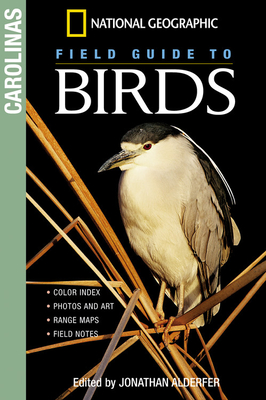 National Geographic Field Guide to Birds: The Carolinas - Alderfer, Jonathan