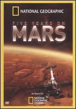 National Geographic: Five Years on Mars