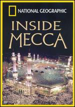 National Geographic: Inside Mecca - Anisa Mehdi