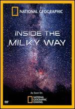 National Geographic: Inside the Milky Way