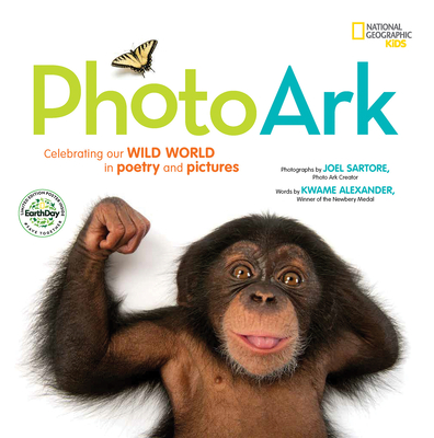 National Geographic Kids Photo Ark (Limited Earth Day Edition): Celebrating Our Wild World in Poetry and Pictures - Sartore, Joel (Photographer), and Alexander, Kwame, and Hess, Mary Rand