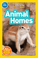 National Geographic Kids Readers: Animal Homes