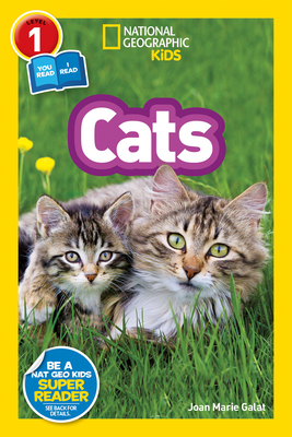 National Geographic Kids Readers: Cats - Galat, Joan Marie, and National Geographic Kids