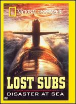 National Geographic: Lost Subs - Disaster at Sea