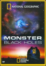 National Geographic: Monster Black Holes - 