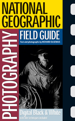 National Geographic Photography Field Guide - Olsenius, Richard