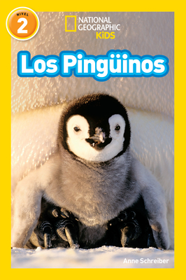 National Geographic Readers: Los Ping?inos (Penguins)-Spanish Edition - Schreiber, Anne