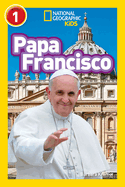 National Geographic Readers: Papa Francisco (Pope Francis)