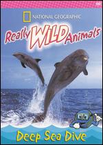 National Geographic: Really Wild Animals - Deep Sea Dive - 