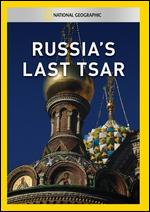 National Geographic: Russia's Last Tsar - 