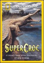 National Geographic: SuperCroc