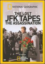 National Geographic: The Lost JFK Tapes - The Assassination