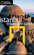 National Geographic Traveler: Istanbul and Western Turkey