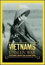 National Geographic: Vietnam's Unseen War - Pictures from the Other Side