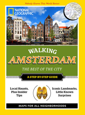 National Geographic Walking Amsterdam: The Best of the City - National Geographic