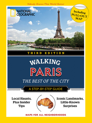 National Geographic Walking Guide: Paris 3rd Edition - Paschali, Pas