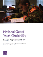 National Guard Youth Challenge: Program Progress in 2016-2017