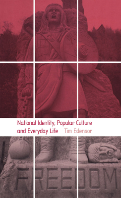 National Identity, Popular Culture and Everyday Life - Edensor, Tim