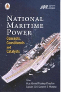 National Maritime Power: Concepts Constituents and Catalysts